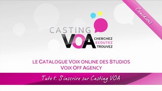 CVOA - Tuto comédiens 1 : S'inscrire sur Casting VOA