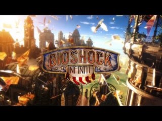 BioShock Infinite — Трейлер запуска