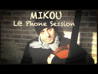 MIKOU "L@ phone session" - anniversaire surprise