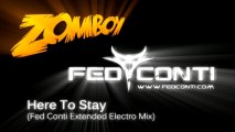 Zomboy feat. Lady Chann - Here To Stay (Fed Conti Extended Electro Mix) | No Tomorrow Recordings