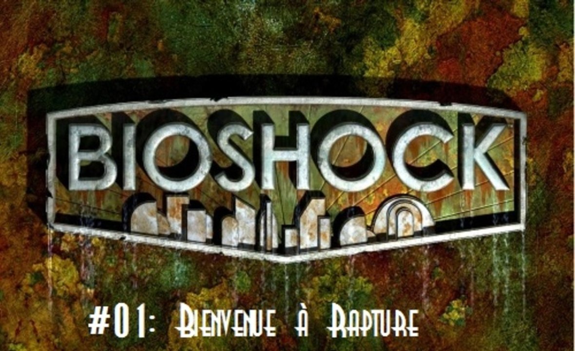 Bioshock - 01 - Rapture
