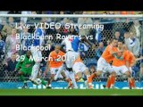 VIDEO Blackburn Rovers vs Blackpool On March 29