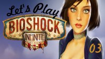 Let's Play Bioshock Infinite / Episode 3 (PC)