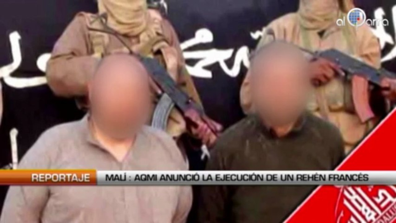AQMI anunció la ejecución de un rehén francés