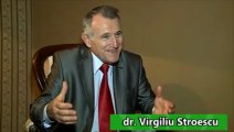 Cap. 3 - Interviu in exclusivitate cu Dr. Virgiliu Stroescu – Capitolul 3