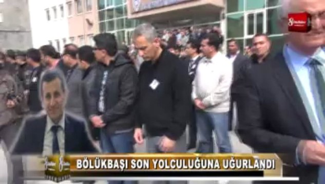 POLİS CENAZE TÖRENİ 8.GÜN HABER