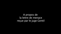 Courrier au juge Gentil: une menace 