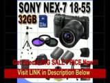 [SPECIAL DISCOUNT] Sony Alpha NEX-7 Interchangeable Lens Digital Camera w/18-55mm Lens (Black)   32GB SDHC Memory   2 Extended Life...