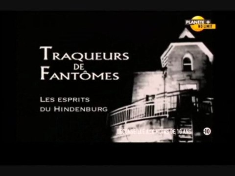 Les traqueurs de fantômes [ Les esprits de Hindenburg ]