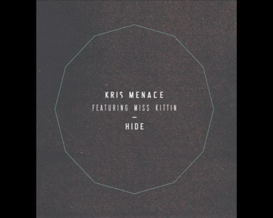 Kris Menace - Hide feat. Miss Kittin (Original Mix)