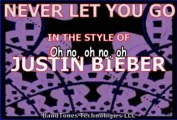 Never Let You Go - in the style of Justin Bieber Karaoke Instrumental Lyrics - YouTube