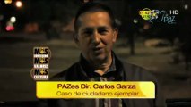 Pazes Dir. Carlos Garza Caso de Ciudadano Ejemplar