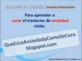 Combatir la Ansiedad: errores frecuentes (y como evitarlos)