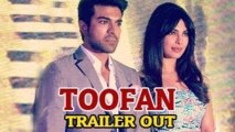 Toofan Theatrical Trailer (Zanjeer) Ram Charan Teja & Priyanka Chopra OUT