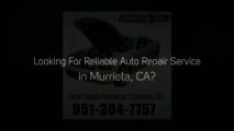 Auto Repair Service in Murrieta, CA (951) 304-7757