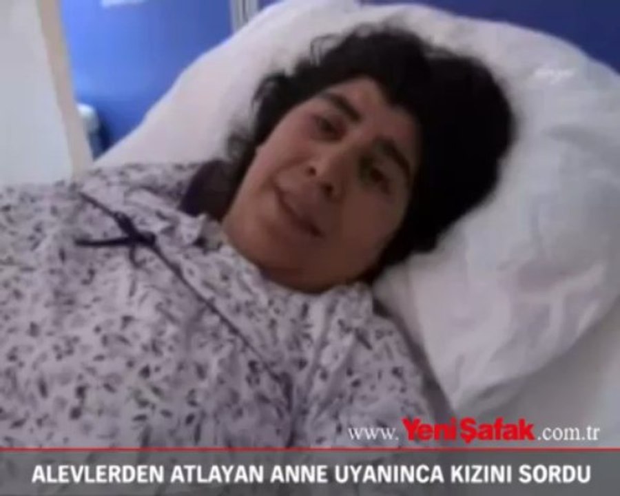 Alevlerden atlayan anne, uyanınca kızını sordu