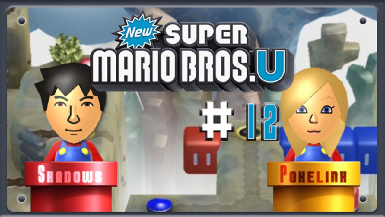 [WT] New Super Mario Bros. U Coop. #12 | Nintendo Wii U