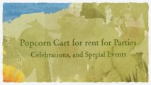 Popcorn Cart for rent for Parties, Celebrations, and Special Events