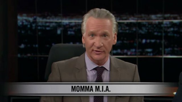 Real Time with Bill Maher: New Rule - Momma M.I.A