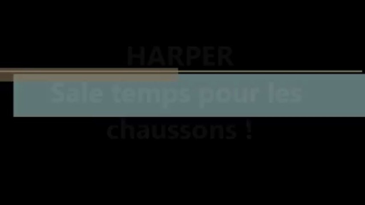 Harper... chaussons