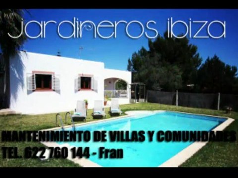 Mantenimento de Villas, Casas, Piscinas, Jardines, Terrenos, Ibiza 07800