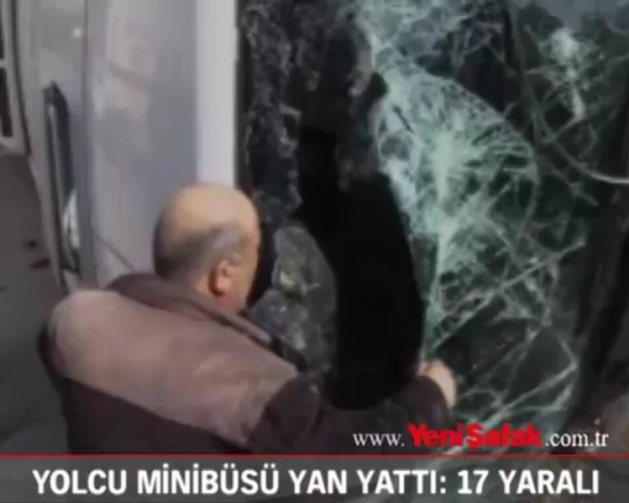 Yolcu minibüsü yan yattı: 17 yaralı