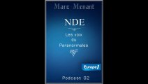 Expériences de mort imminente - les NDE à l'émission de Marc Menant sur Europe 1 - Podcast 2