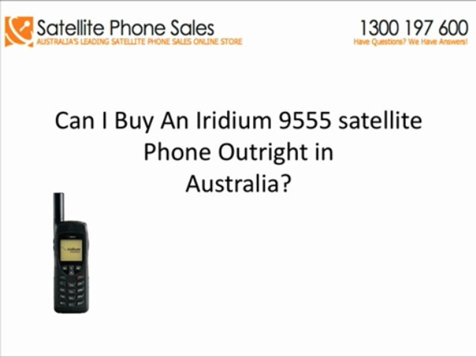 Why Can't I Buy An Iridium 9555 Satellite Phone Outright