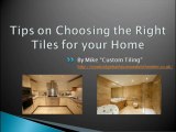 5 Tips on Choosing the Right Tiles for your Home