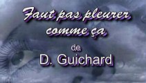 Faut pas pleurer comme ça par Jean-Loup