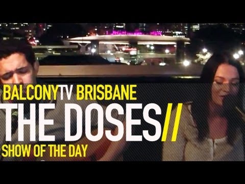 THE DOSES - CRAZIEST THING (BalconyTV)