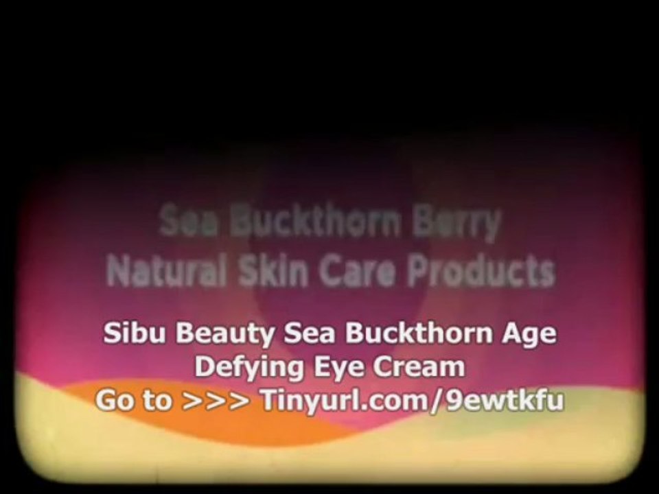 Sibu Beauty Sea Buckthorn Age Defying Eye Cream : Low price Review Sibu Beauty Sea Buckthorn Age Defying Eye Cream