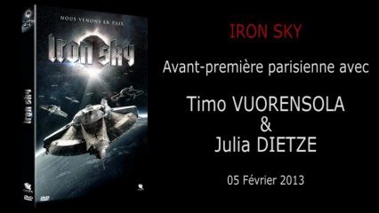 Avant-Première - IRON SKY - Avant-première parisienne avec Timo VUORENSOLA & Julia DIETZE