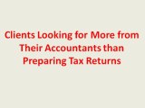 Clients Looking for More from Their Accountants than Preparing Tax Returns