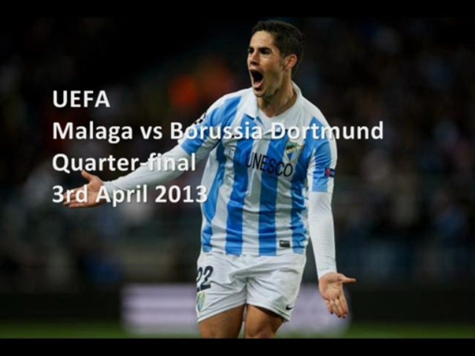 Malaga vs Borussia Dortmund UEFA Football 3rd April 3013