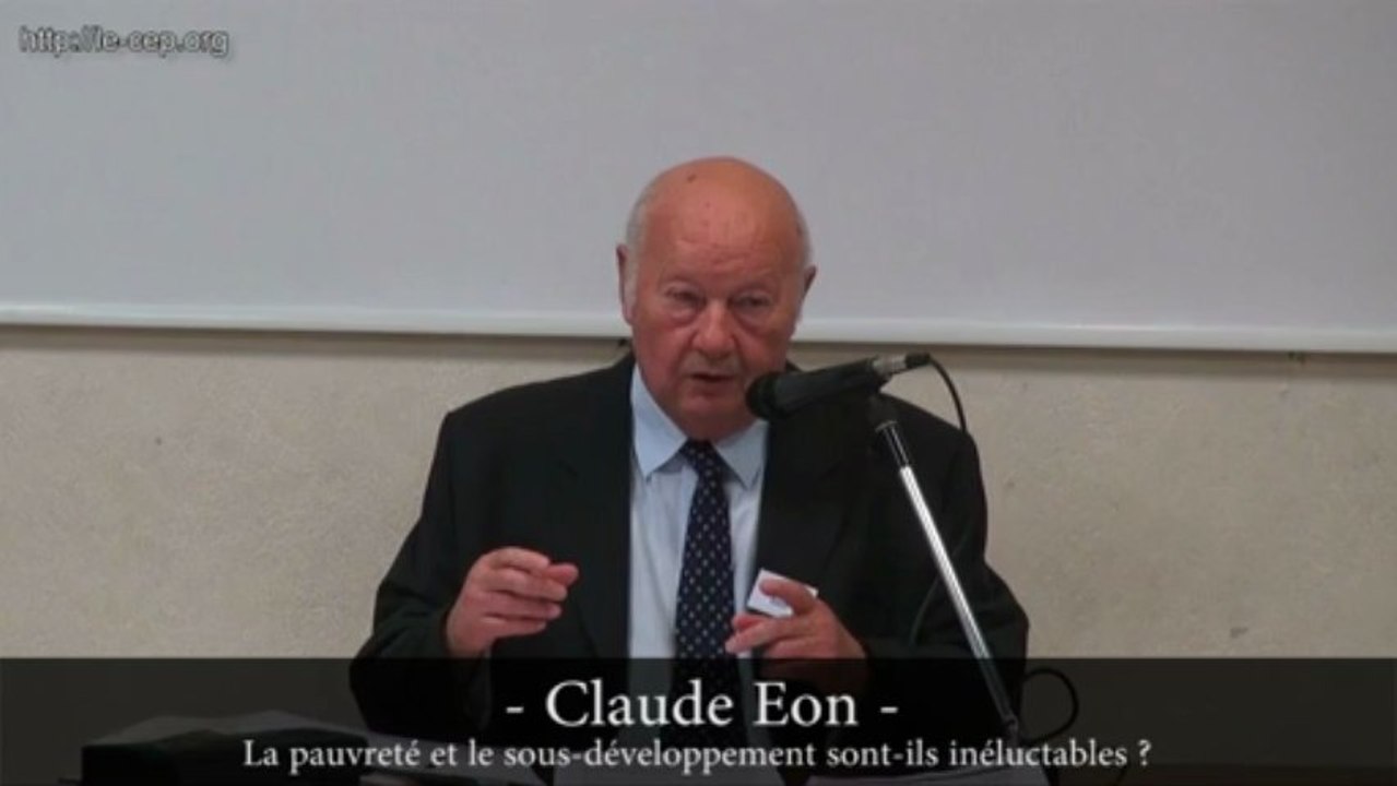 CEP - Apocalypse ou résurrection 2/10 - Claude Eon - La pauvreté et le sous-développement...