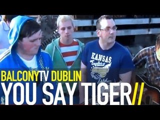 YOU SAY TIGER - LONG WALK HOME (BalconyTV)