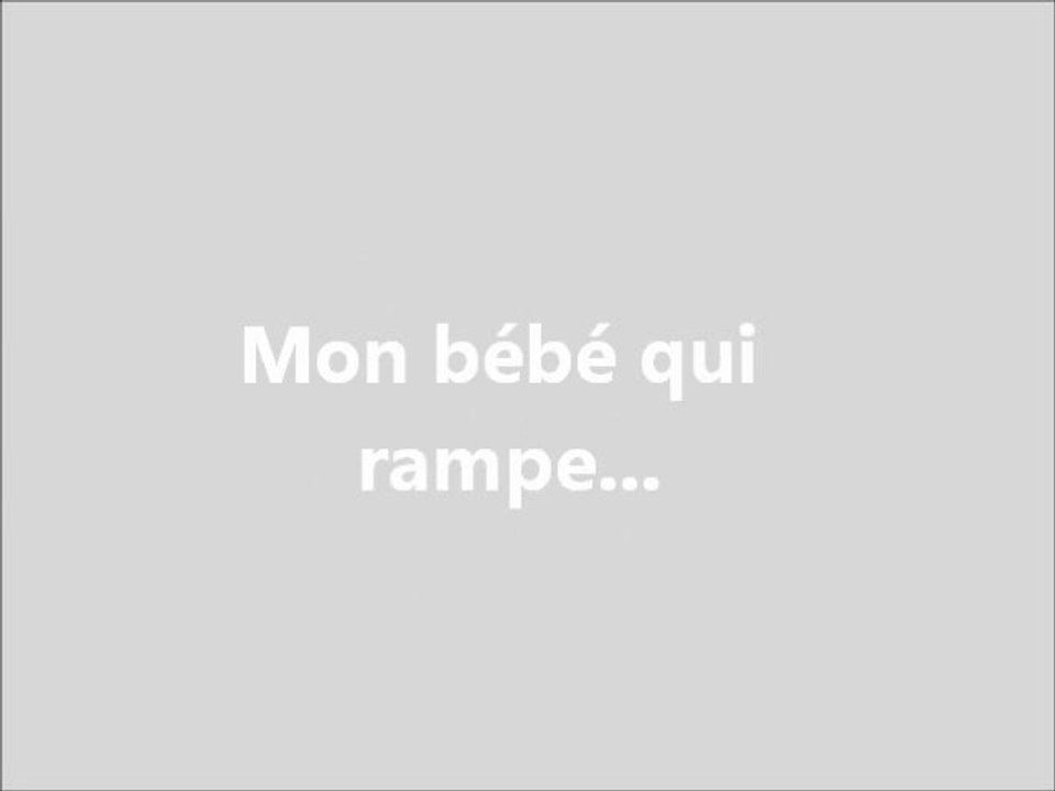 Mon bébé qui rampe montage