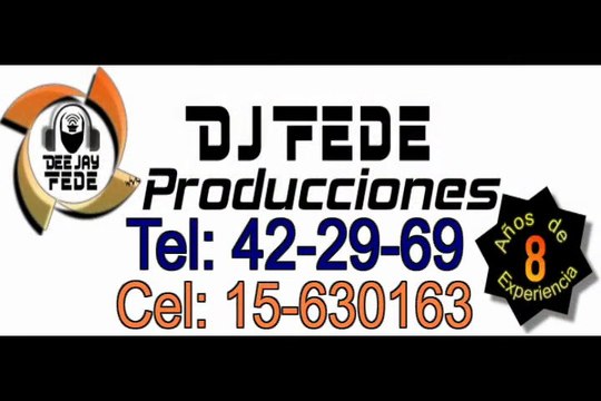Dj Fede - Punta Alta y Zona (el mejor Dee Jay para tu Fiesta) 2013