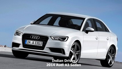 2014 Audi A3 Sedan - First Look