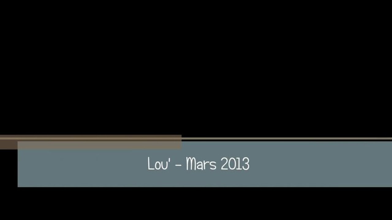 Lou' - Mars 2013
