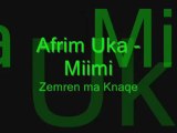 Afrimm Uka mimi Zemren ma knaqe -