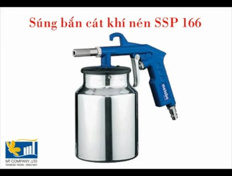 Súng bắn cát khí nén Metabo SSP 166 (Đức) - Call 01639 922 974 Mr Pháp - YouTube