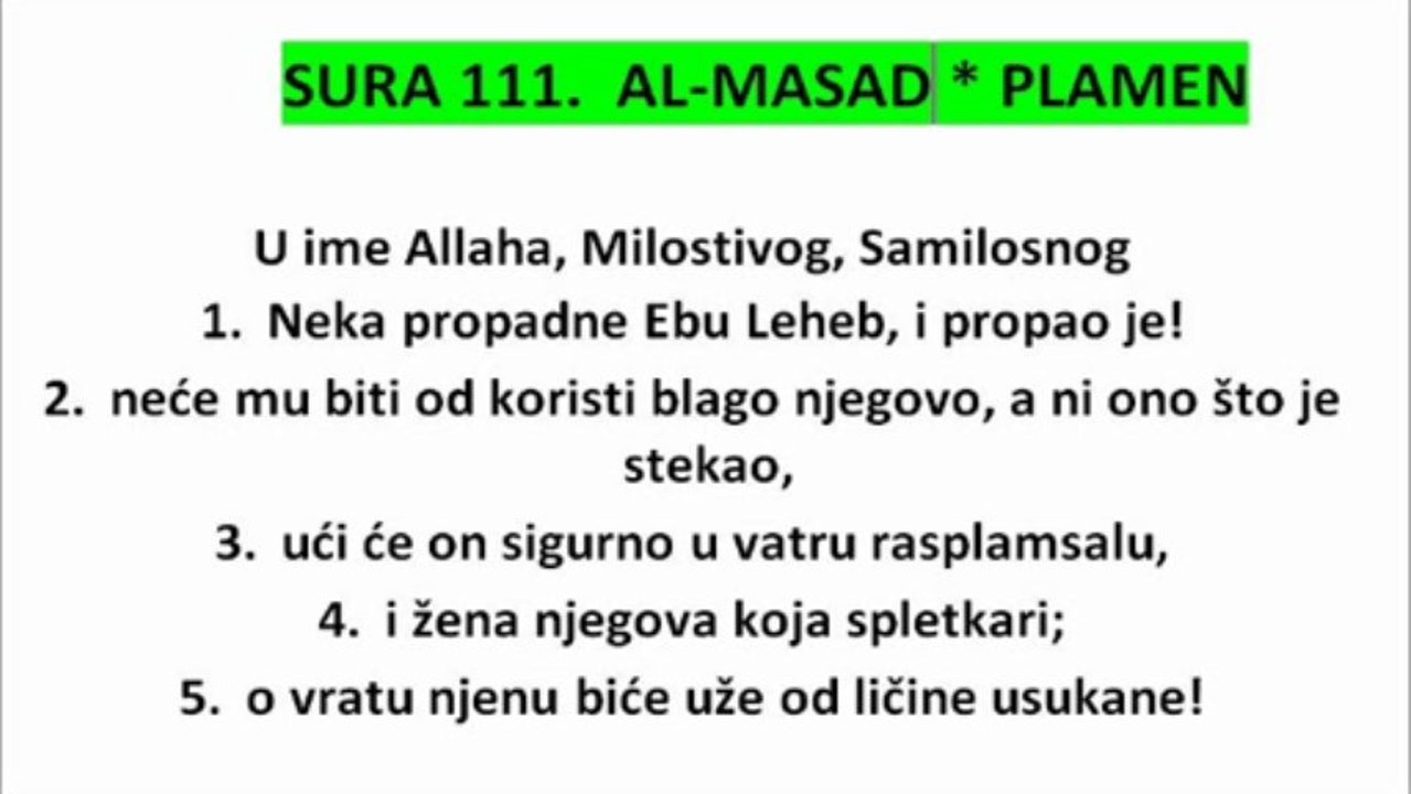 SURA 111: AL MASAD- PLAMEN-KUR'AN NA BOSANSKOM JEZIKU THE HOLY QUR'AN IN BOSNIAN