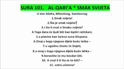 SURA 101.   AL-QARI’A * SMAK SVIJETA - KUR'AN NA BOSANSKOM JEZIKU THE HOLY QUR'AN IN BOSNIAN