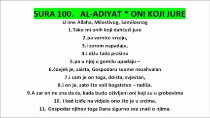 SURA 100.   AL-ADIYAT * ONI KOJI JURE - KUR'AN NA BOSANSKOM JEZIKU THE HOLY QUR'AN IN BOSNIAN