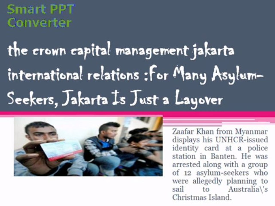 the crown capital management jakarta international relations For Many Asylum-Seekers, Jakarta Is Just a Layover