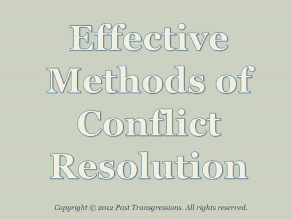 Effective Methods of Conflict Resolution