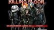 Killing Floor avec des Sacs partie 1
