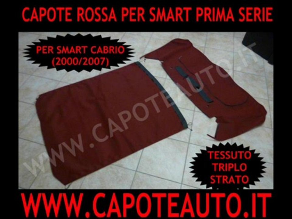 Capote cappotta rossa Smart cabrio prima serie  sostituzione prezzo 450 2000-2007